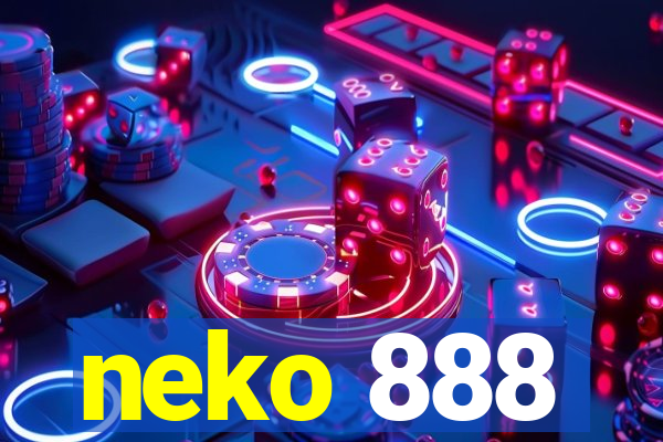 neko 888